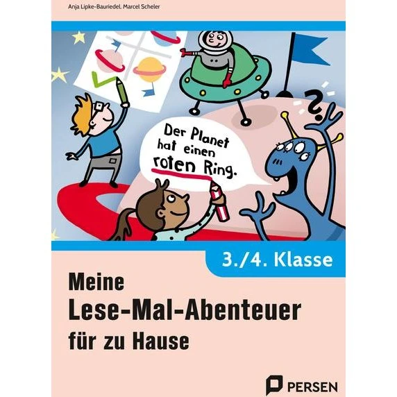 Anja Lipke-Bauriedel: Meine Lese-Mal-Abenteuer für zu Hause – 3./4. Klasse